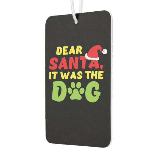 Dear Santa it was the dog paw Classic T-Shirt Autolufterfrischer (Links)