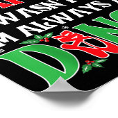 Dear Santa It Wasn't Me I'm Always At Dance Christ Poster (Ecke)