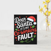 Dear Santa It's My Co-workers Fault Funny Office C Karte (Gelbe Blume)