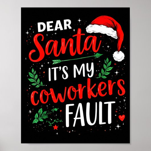 Dear Santa It's My Coworker's Fault Christmas 2025 Poster (Vorne)