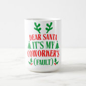 Dear Santa It's My Coworker's Fault Christmas Kaffeetasse (Mittel)