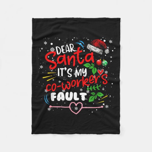 Dear Santa It's My Coworker's Fault Christmas Xmas Fleecedecke (Vorderseite)