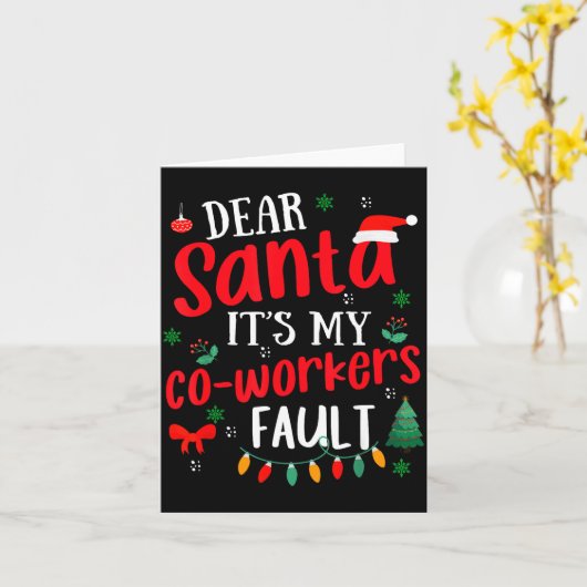 Dear Santa It's My Coworker's Fault Funny Christma Karte (Gelbe Blume)