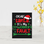 Dear Santa It's My Coworker's Fault I'm The Cowork Karte (Gelbe Blume)