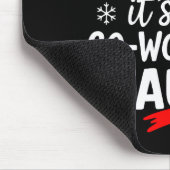 Dear Santa It's My Coworker's Fault I'm The Cowork Mousepad (Ecke)
