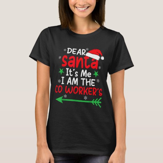 Dear Santa It's My Coworker's Fault I'm The Cowork T-Shirt (Vorderseite)
