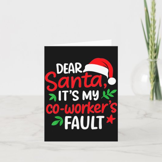 Dear Santa It's My Coworker's Fault Karte (Vorderseite)