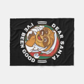 Dear Santa I've Been Good Quote Klaus Raccoon Fleecedecke (Vorderseite (Horizontal))