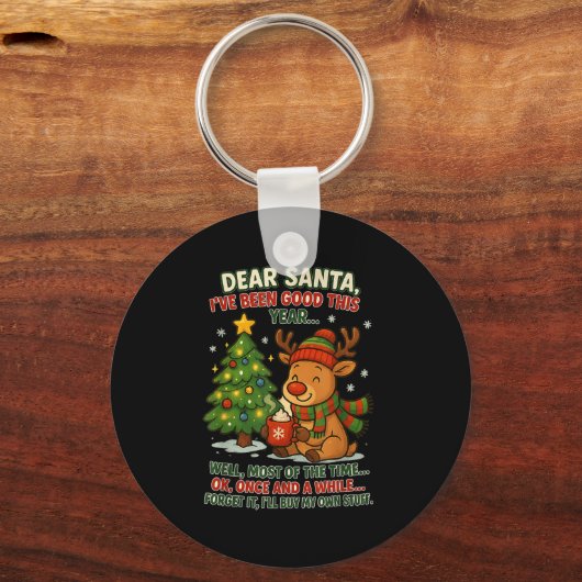 Dear Santa I've Been Good This Year Well Most Of T Schlüsselanhänger (Vorderseite)