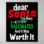 Dear Santa I've Been Vaccinated And It Was Worth I Poster (Vorne)