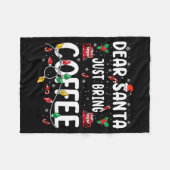 Dear Santa Just Bring Coffee Christmas Coffee Love Fleecedecke (Vorderseite (Horizontal))