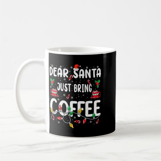 Dear Santa Just Bring Coffee Christmas Coffee Love Kaffeetasse (Links)