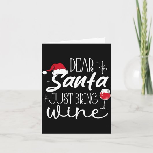 Dear Santa Just Bring Wine Christmas Drinking Fami Karte (Vorderseite)
