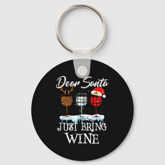 Dear Santa Just Bring Wine Christmas Pajama Costum Schlüsselanhänger (Vorderseite)