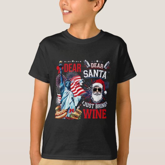 Dear Santa Just Bring Wine For Christmas T-Shirt (Vorderseite)
