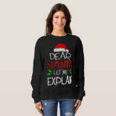 Dear Santa Let Me Explain  Christmas Vacation Sweatshirt (Vorne ganz)