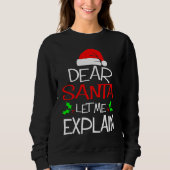 Dear Santa Let Me Explain Christmas Vacation Sweatshirt (Vorderseite)