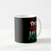 Dear Santa Let's Me Explain Funny Christmas Pajama Kaffeetasse (VorderseiteRechts)