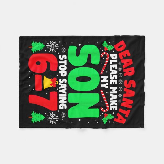 Dear Santa Make My Son Stop Saying 6-7 Funny Chris Fleecedecke (Vorderseite (Horizontal))