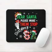 Dear Santa Make Them Stop Saying 67 Christmas Six Mousepad (Mit Mouse)