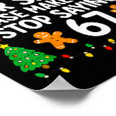 Dear Santa Make Them Stop Saying 67 Christmas Six Poster (Ecke)