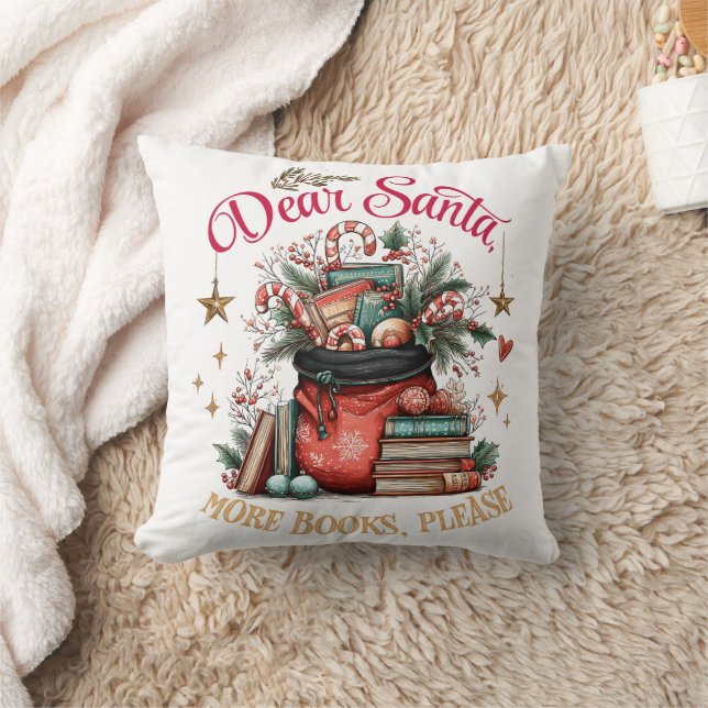 Dear Santa, More Books Please  Kissen (Decke)