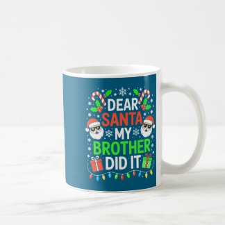 Dear Santa My Brother Did I Christmas Kids Boy Gir Kaffeetasse