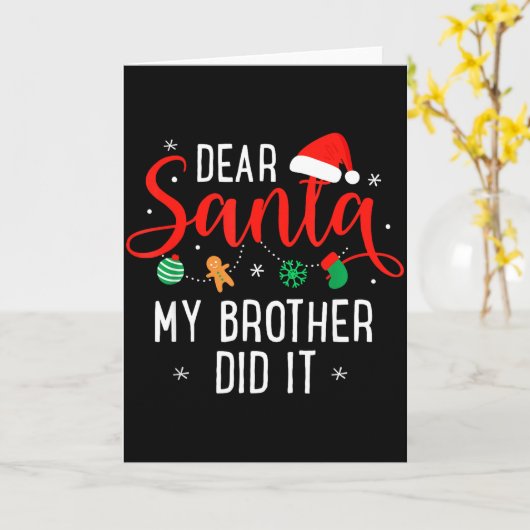Dear Santa My Brother Did It Funny Christmas Boys Karte (Gelbe Blume)