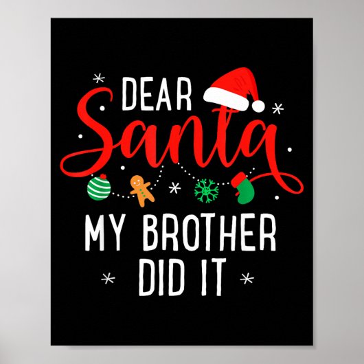 Dear Santa My Brother Did It Funny Christmas Boys Poster (Vorne)
