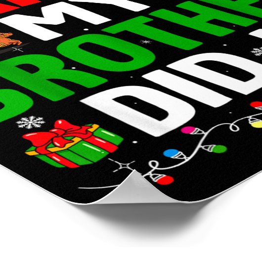 Dear Santa My Brother Did It Funny Christmas Boys  Poster (Ecke)