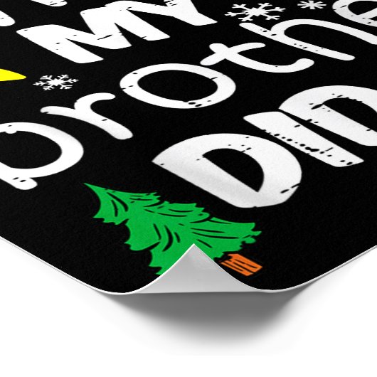 Dear Santa My Brother Did It Funny Christmas Boys Poster (Ecke)