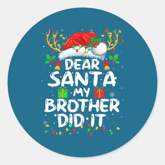Dear Santa My Brother Did It Funny Christmas Boys Runder Aufkleber (Vorderseite)