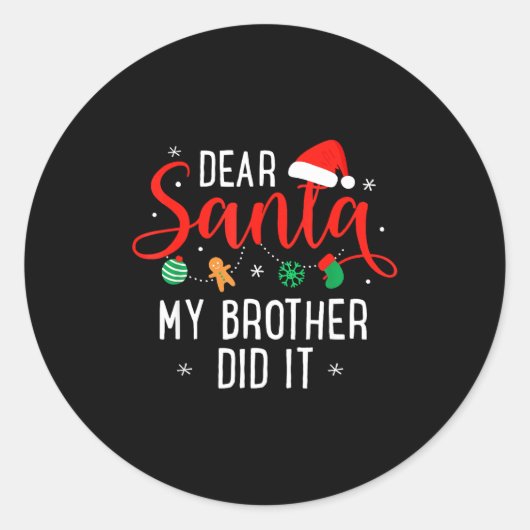 Dear Santa My Brother Did It Funny Christmas Boys  Runder Aufkleber (Vorderseite)