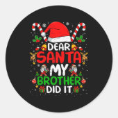 Dear Santa My Brother Did It Funny Christmas Boys Runder Aufkleber (Vorderseite)