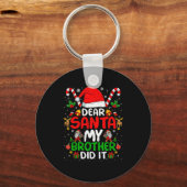 Dear Santa My Brother Did It Funny Christmas Boys Schlüsselanhänger (Vorderseite)