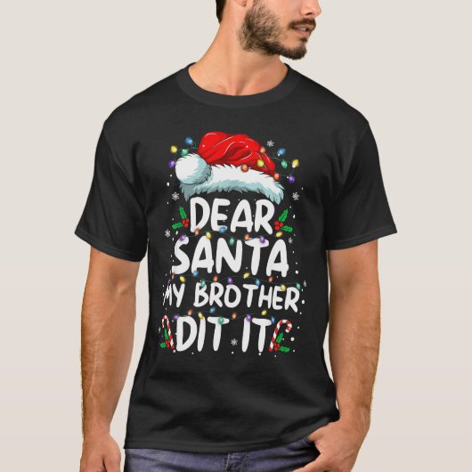 Dear Santa My Brother Did It Funny Christmas Boys T-Shirt (Vorderseite)
