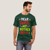 Dear Santa My Brother Did It Funny Christmas Boys T-Shirt (Vorne ganz)