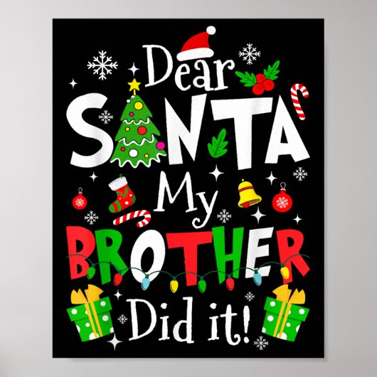 Dear Santa My Brother Did It Funny Christmas Xmas Poster (Vorne)