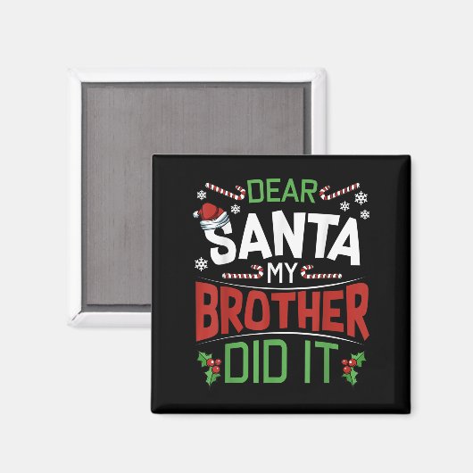 Dear Santa My Brother Did It Funny Merry Christmas Magnet (Vorderseite/Rückseite)