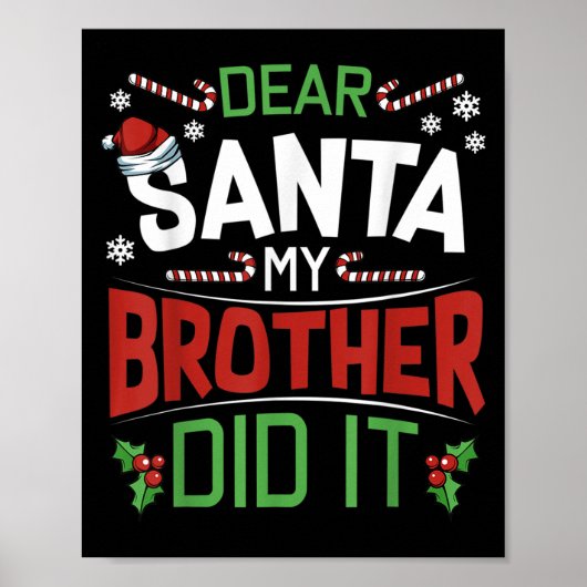 Dear Santa My Brother Did It Funny Merry Christmas Poster (Vorne)