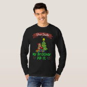 Dear Santa My Brother Did It Siblings Christmas_21 T-Shirt (Vorne ganz)