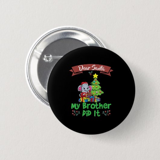 Dear Santa My Brother Did It Siblings Christmas Button (Vorne & Hinten)