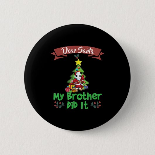 Dear Santa My Brother Did It Siblings Christmas Button (Vorderseite)