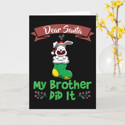 Dear Santa My Brother Did It Siblings Christmas  Karte (Gelbe Blume)