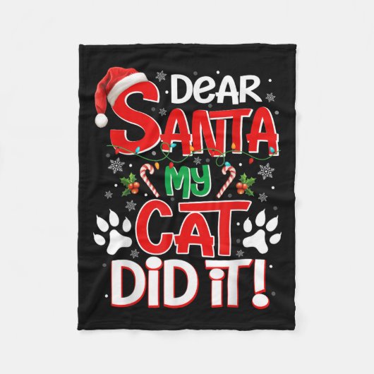 Dear Santa My Cat Did It Funny Christmas Cat Lover Fleecedecke (Vorderseite)
