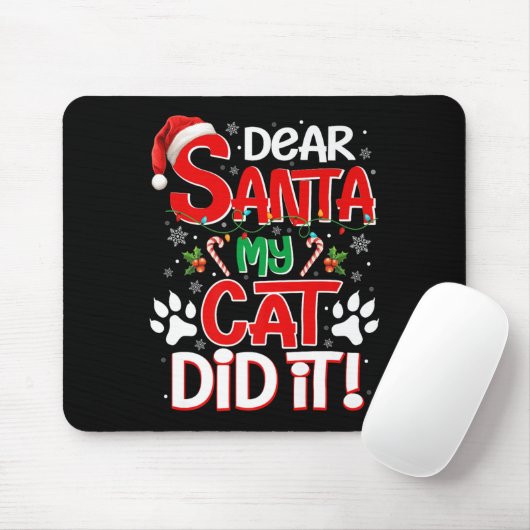 Dear Santa My Cat Did It Funny Christmas Cat Lover Mousepad (Mit Mouse)