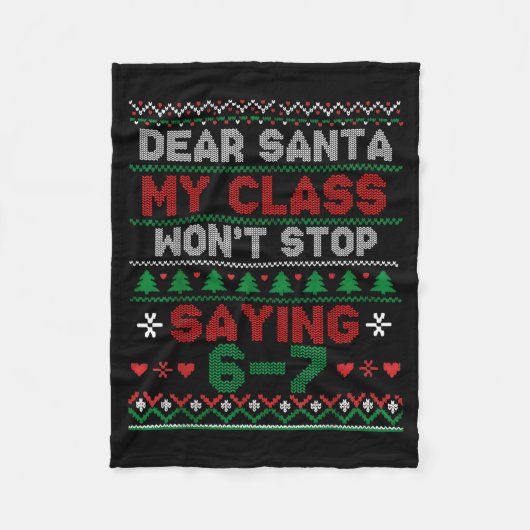 Dear Santa My Cl Keeps Saying Six Seven Christmas  Fleecedecke (Vorderseite)