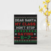 Dear Santa My Cl Keeps Saying Six Seven Christmas Karte (Gelbe Blume)