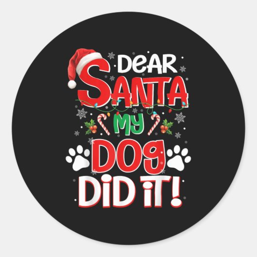 Dear Santa My Dog Did It Funny Christmas Dog Lover Runder Aufkleber (Vorderseite)