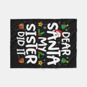 Dear Santa My Sister Did It Funny Christmas Boys G Fleecedecke (Vorderseite (Horizontal))